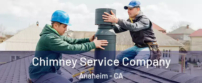  Chimney Service Company Anaheim - CA