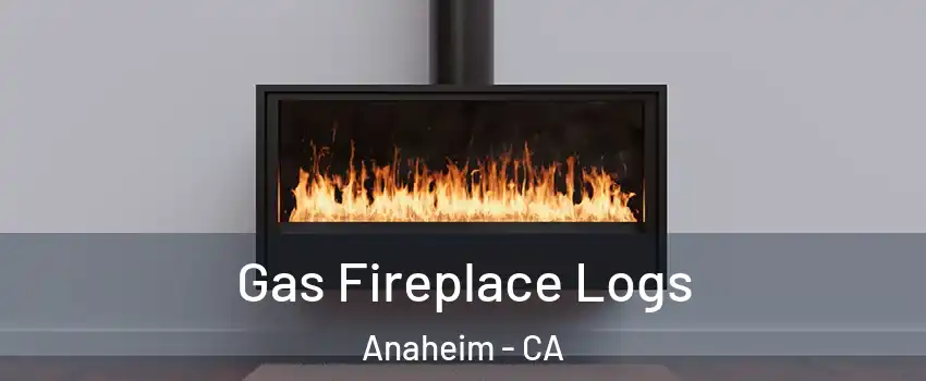  Gas Fireplace Logs Anaheim - CA