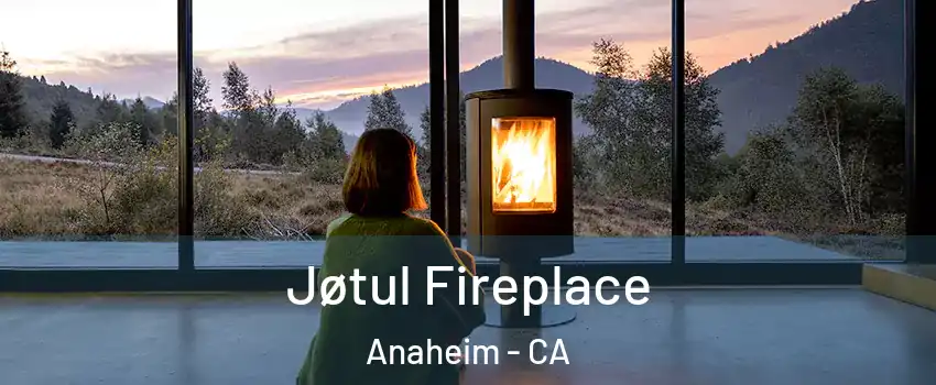  Jøtul Fireplace Anaheim - CA