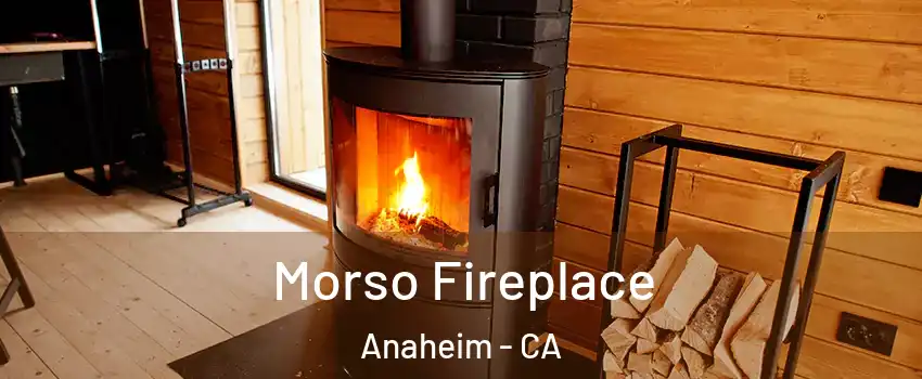  Morso Fireplace Anaheim - CA